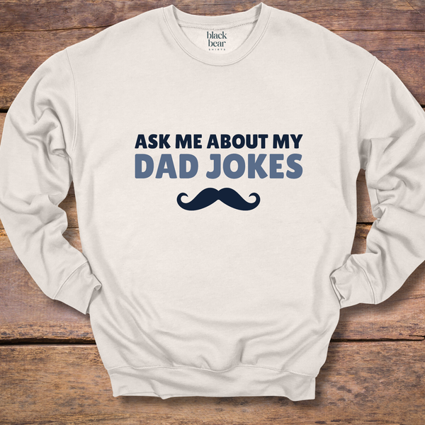 Ask Me About My Dad Jokes