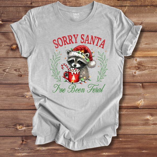 Sorry Santa I've Been Feral