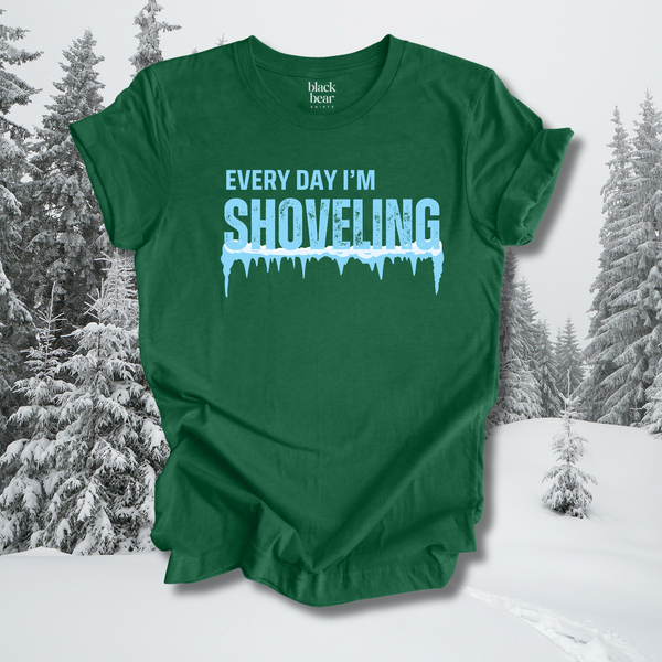 Every Day I'm Shoveling