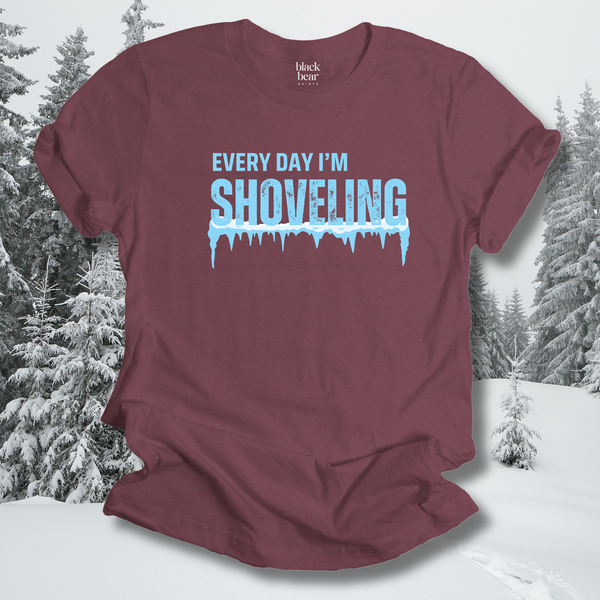 Every Day I'm Shoveling