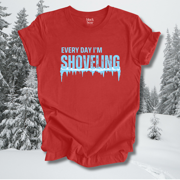 Every Day I'm Shoveling