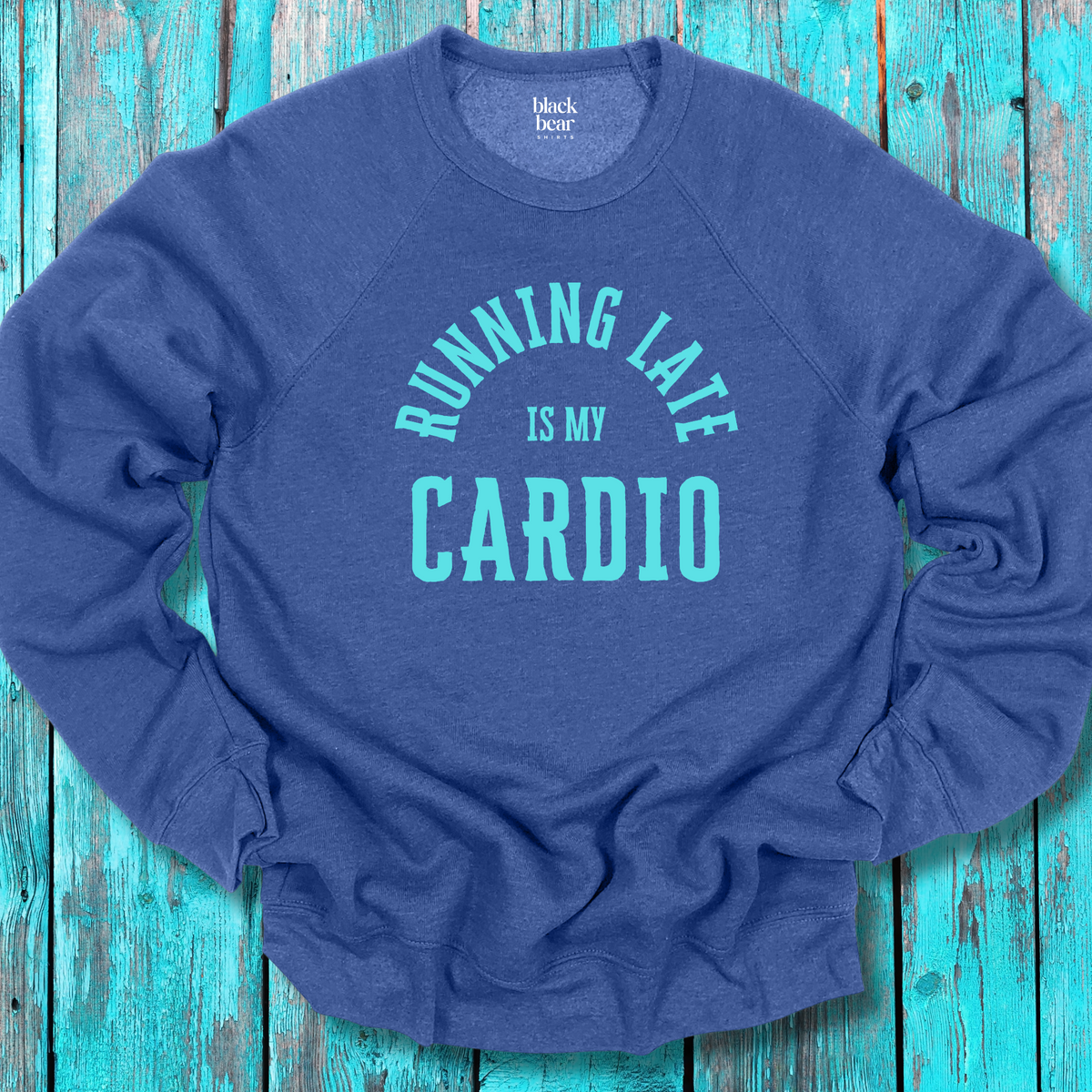 Running Late Is My Cardio