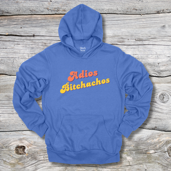 Adios Bitchachos