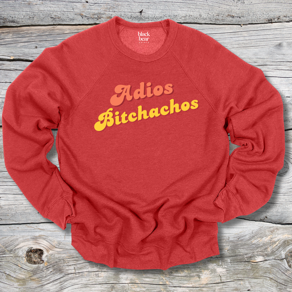 Adios Bitchachos