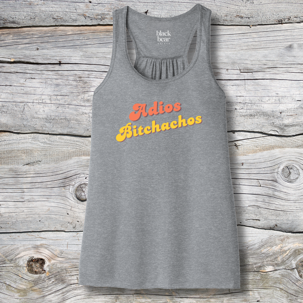 Adios Bitchachos