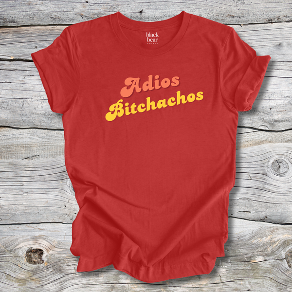 Adios Bitchachos