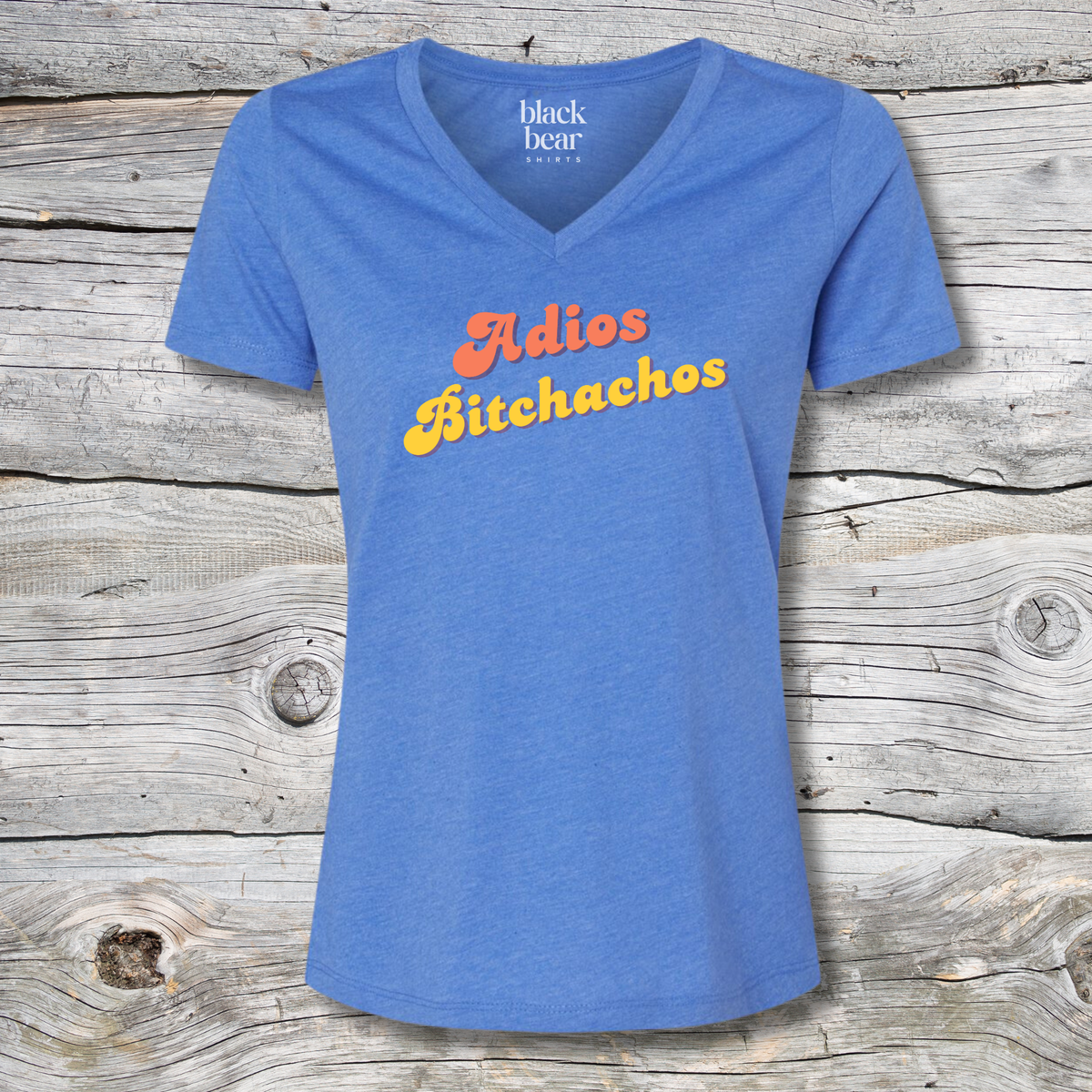 Adios Bitchachos