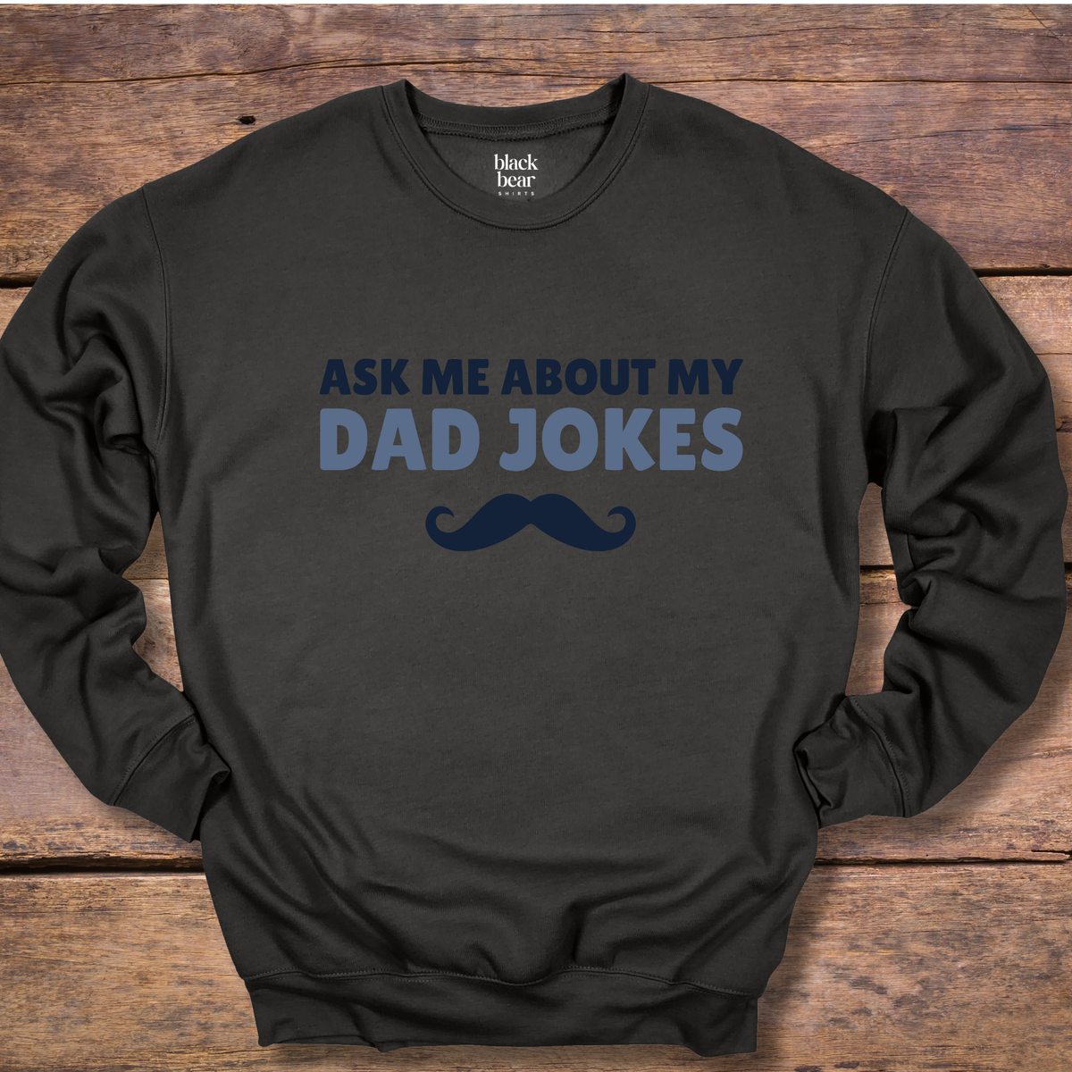 Ask Me About My Dad Jokes