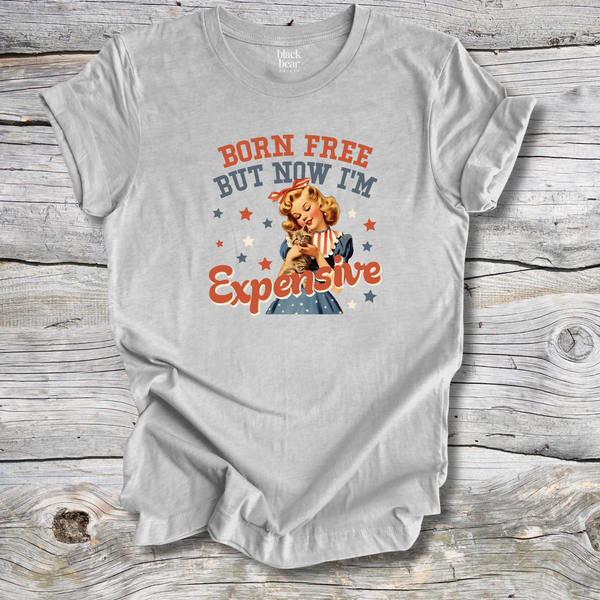 Born Free but Now I'm Expensive