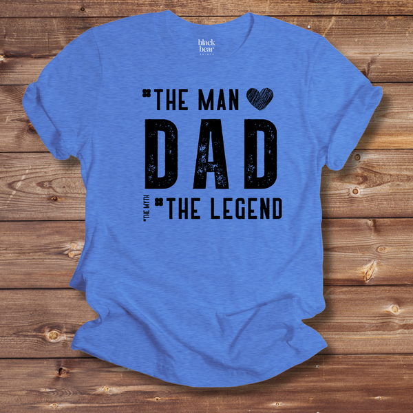 Dad the Man the Legend