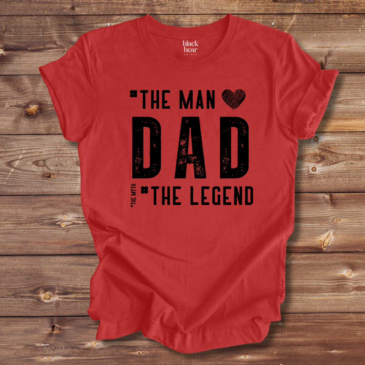 Dad the Man the Legend