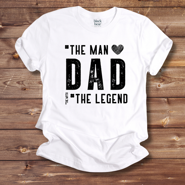 Dad the Man the Legend