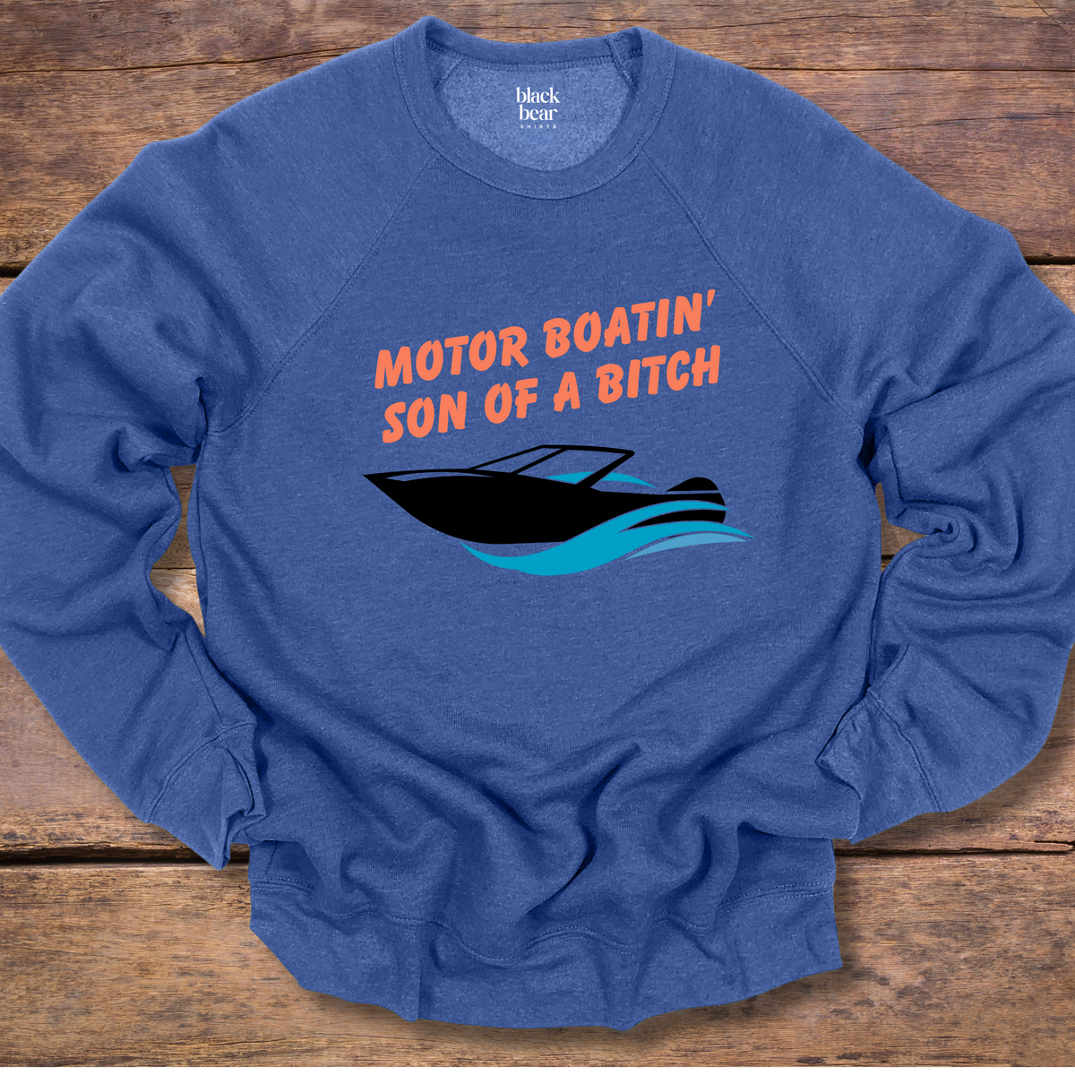 Motor Boatin' Son of a Bitch