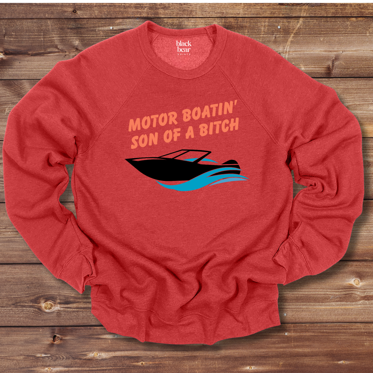 Motor Boatin' Son of a Bitch