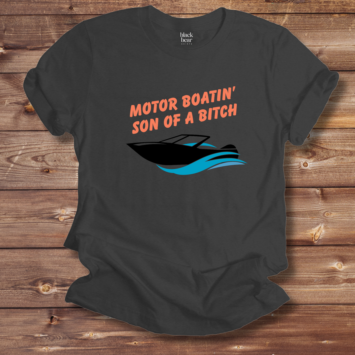 Motor Boatin' Son of a Bitch