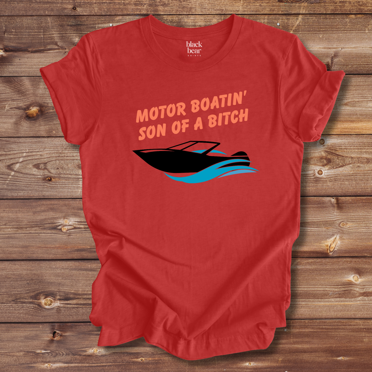 Motor Boatin' Son of a Bitch
