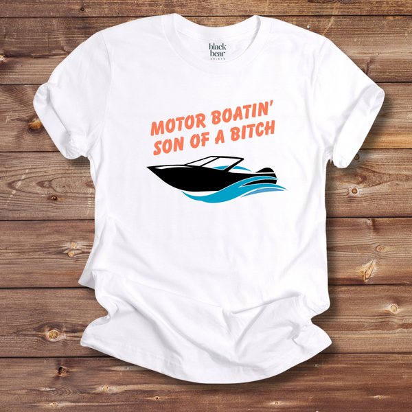 Motor Boatin' Son of a Bitch