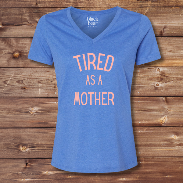 Tired as a Mother