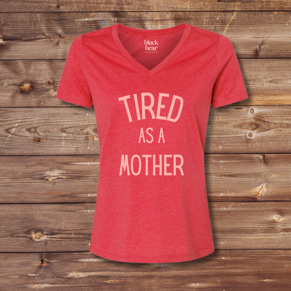 Tired as a Mother