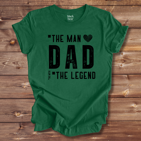 Dad the Man the Legend