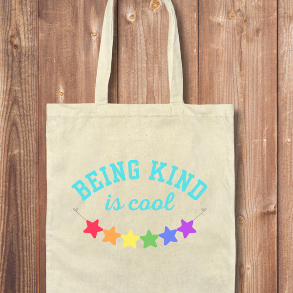 Tote Bag: Being Kind is Cool