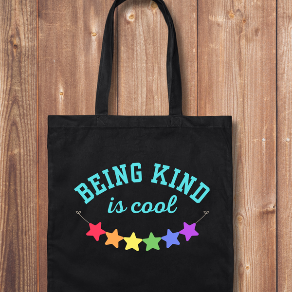 Tote Bag: Being Kind is Cool