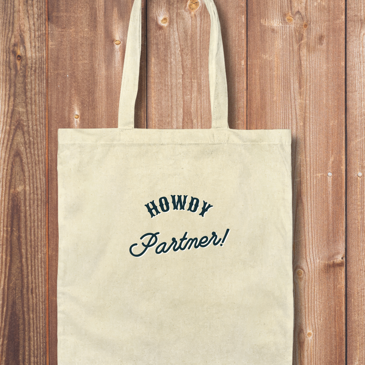 Tote Bag: Howdy Partner