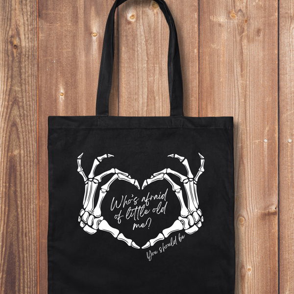 Tote Bag: Who's Afraid of Little Old Me