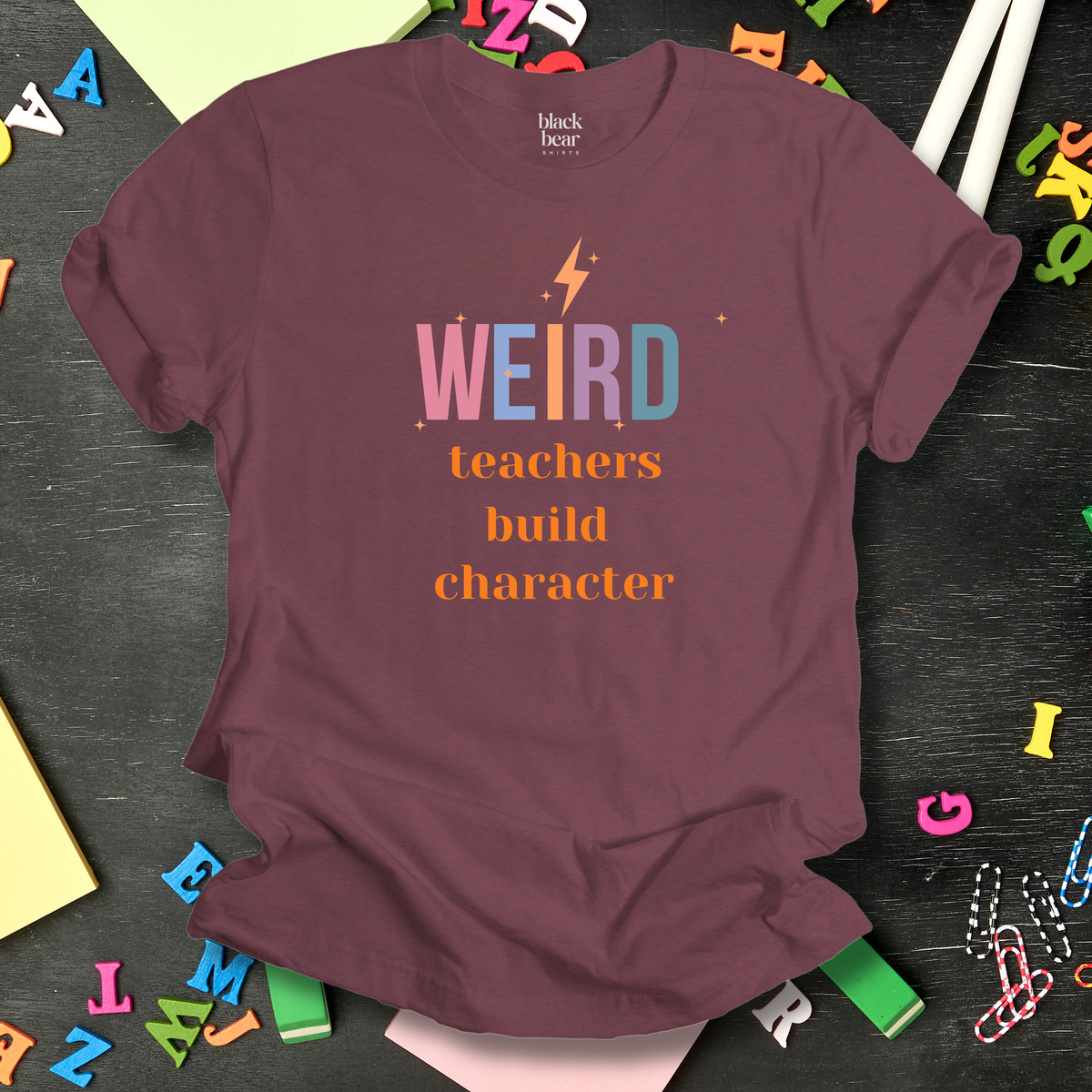 Weird Teachers Build Character