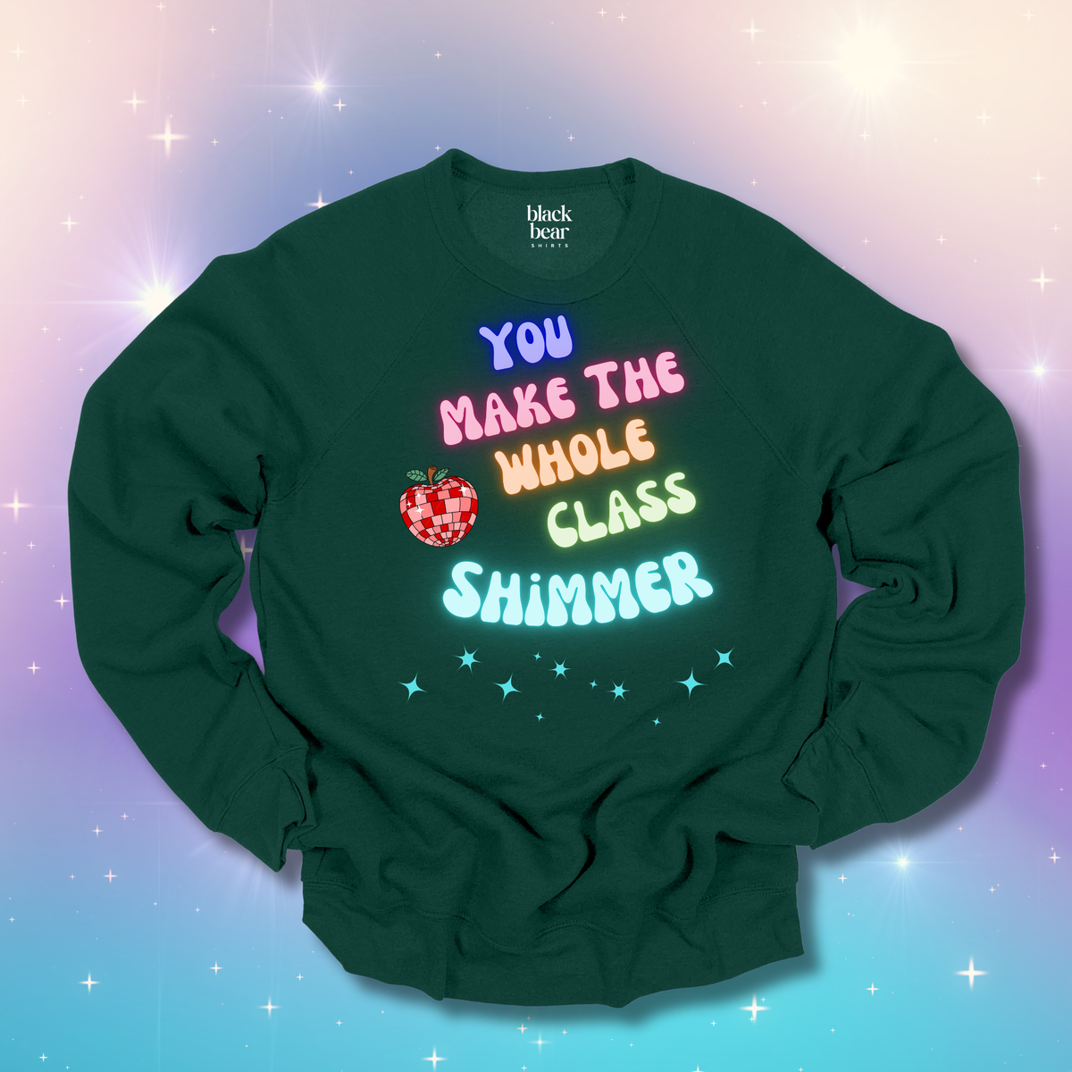 You Make the Whole Class Shimmer