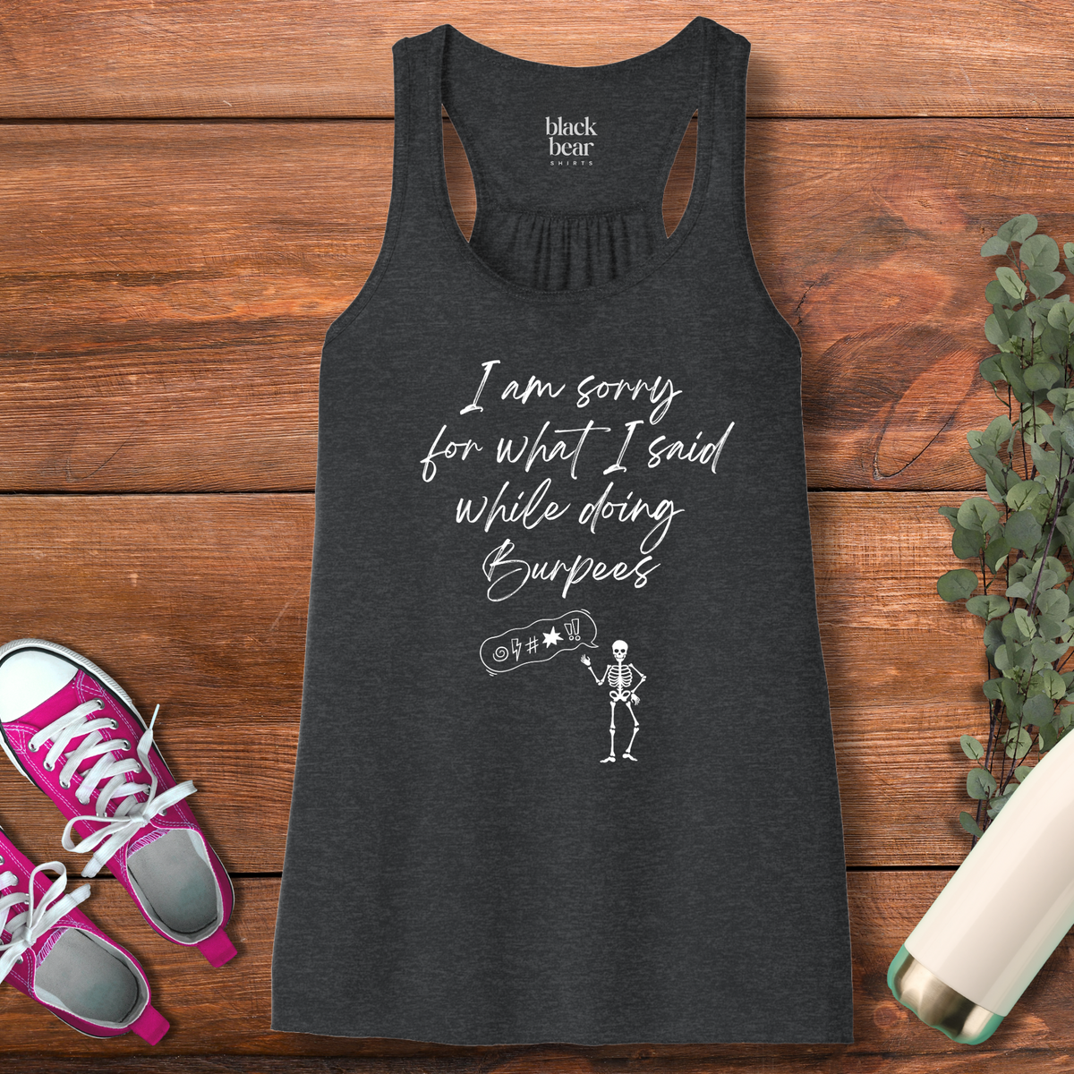 Sorry for What I Said While Doing Burpees