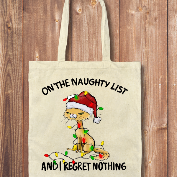 Tote Bag: On the Naughty List and I Regret Nothing