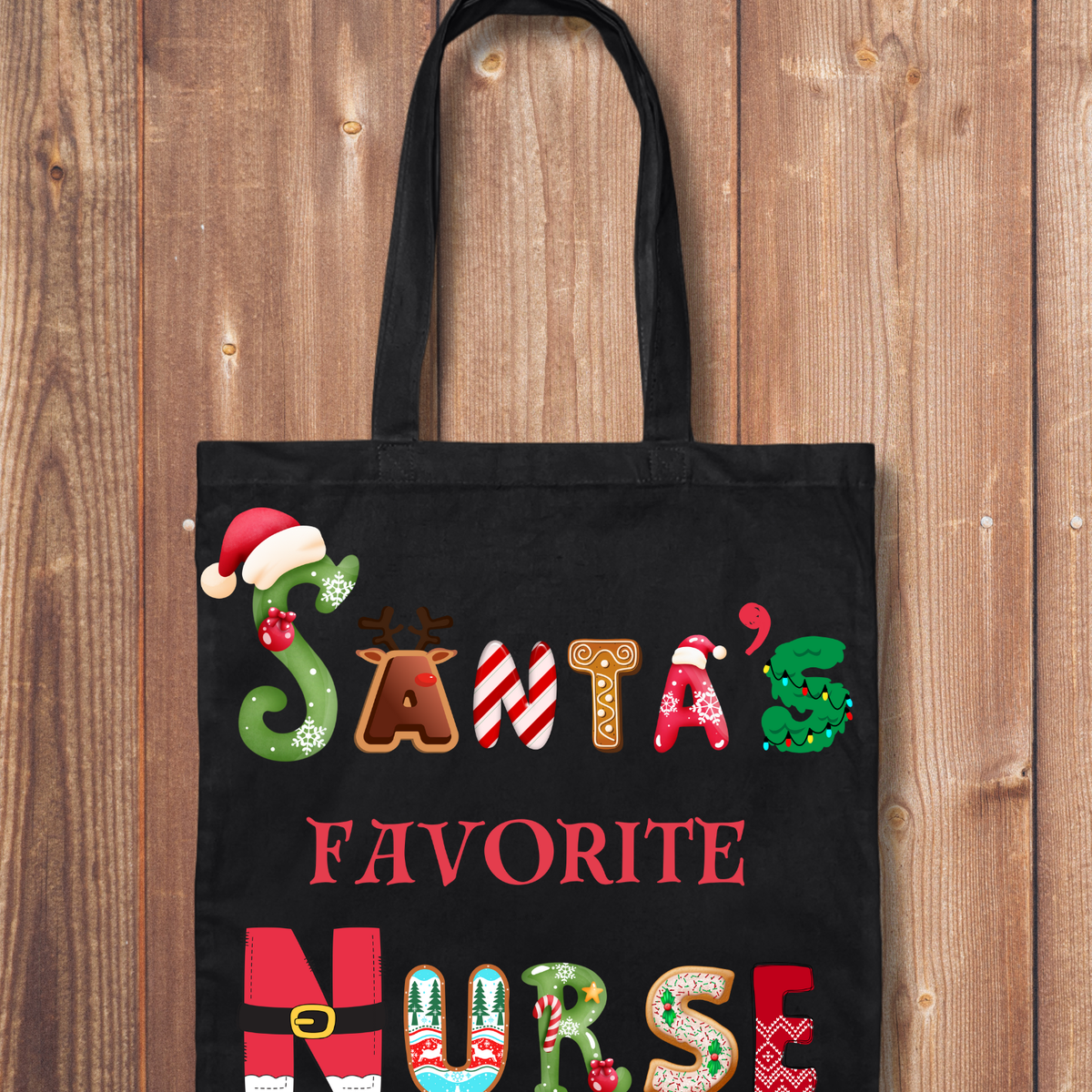 Tote Bag: Santa's Favorite Nurse