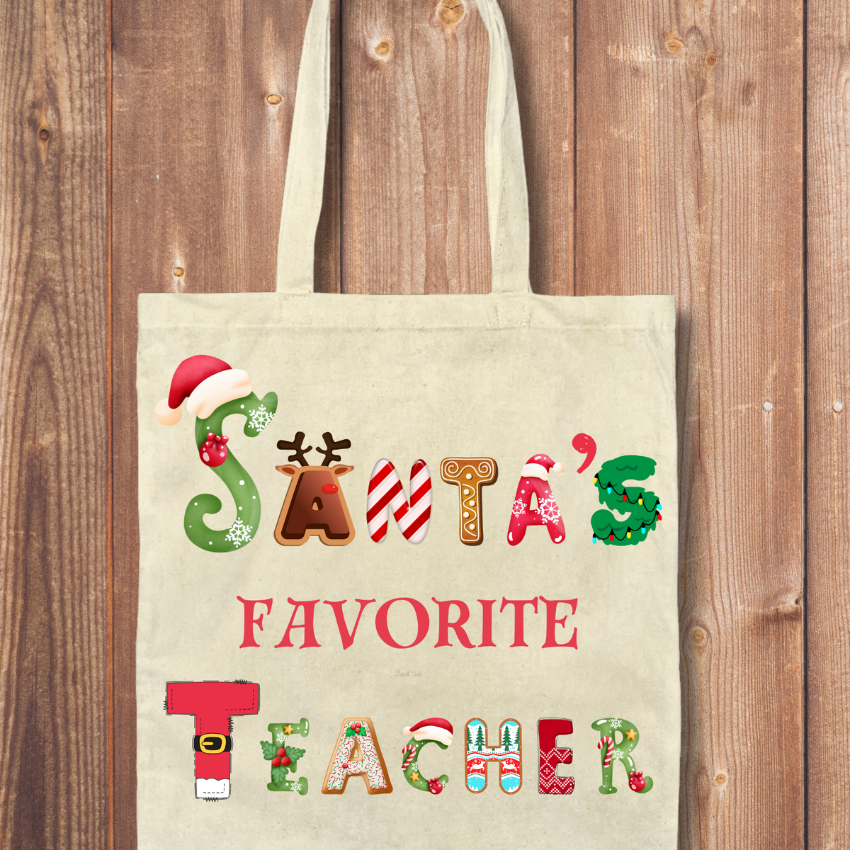 Tote Bag: Santa's Favorite Teacher