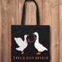 Tote Bag: Take a Deep Breath