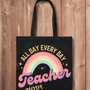 Tote Bag: All Day Every Day Teacher Mode